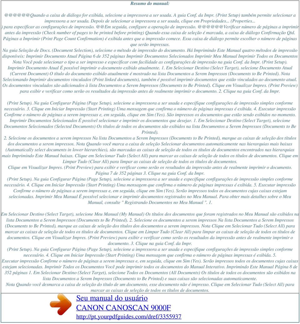 @@@@@@Verificar número de páginas a imprimir antes da impressão (Check number of pages to be printed before printing) Quando essa caixa de seleção é marcada, a caixa de diálogo Confirmação Qtd.