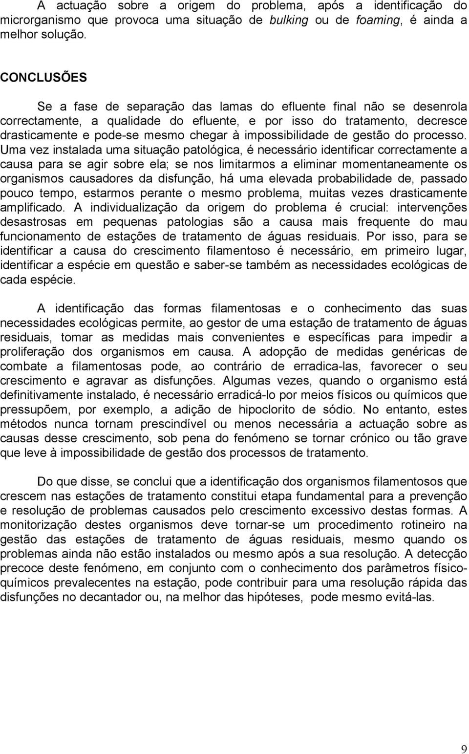 impossibilidade de gestão do processo.