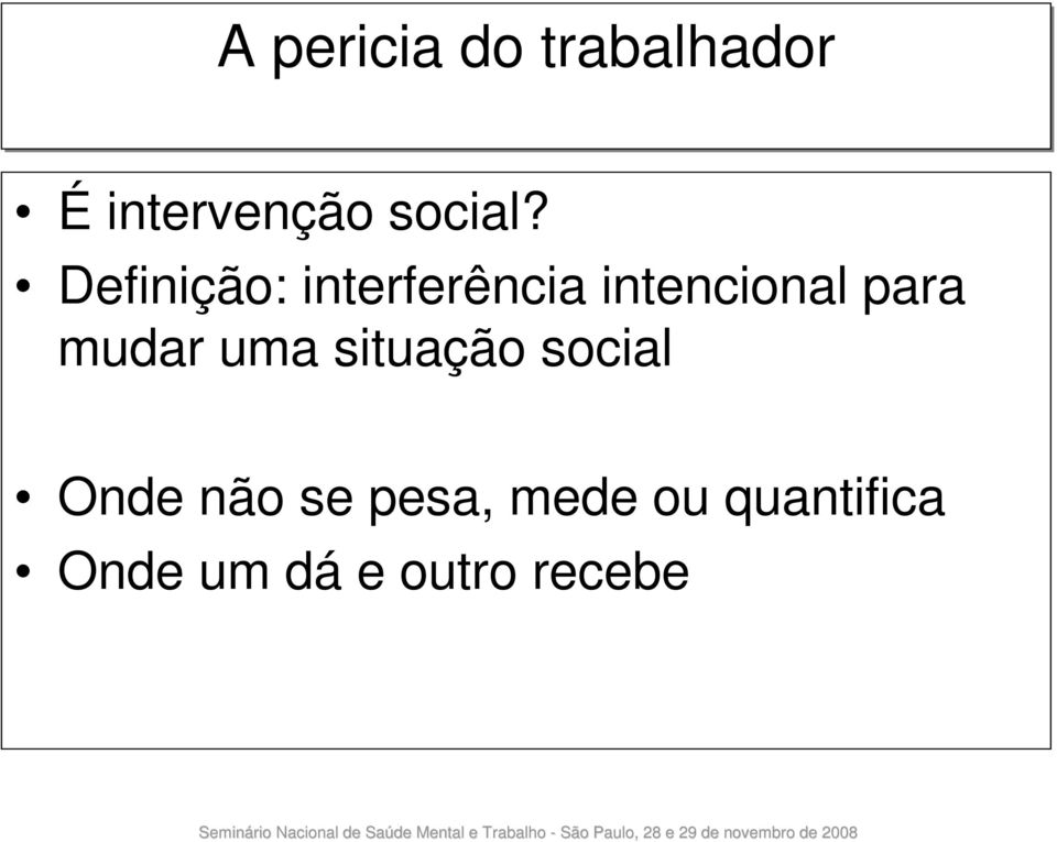 Definição: interferência intencional para