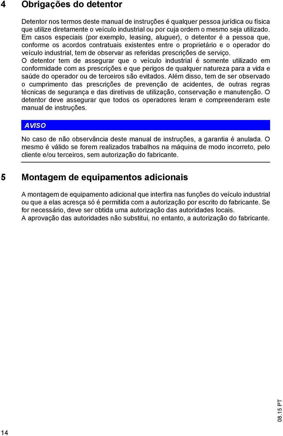 referidas prescrições de serviço.