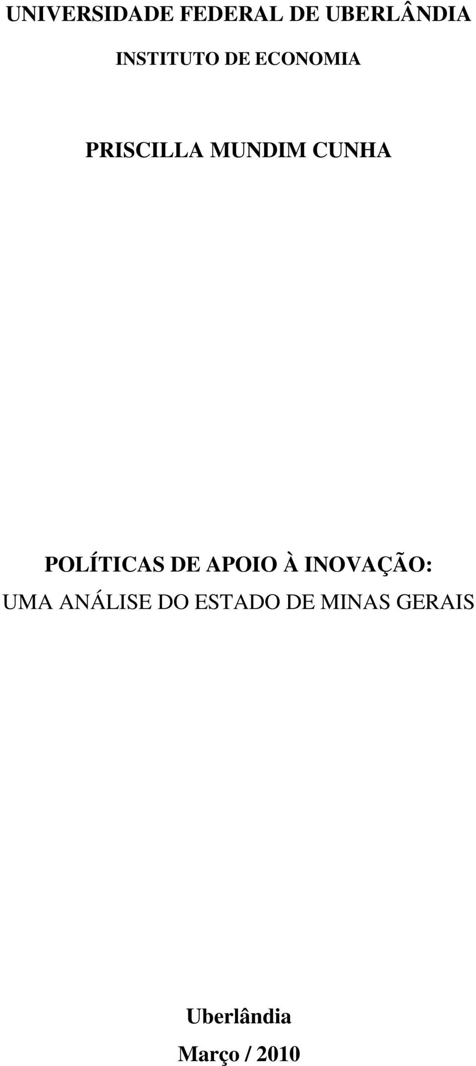 CUNHA POLÍTICAS DE APOIO À INOVAÇÃO: UMA