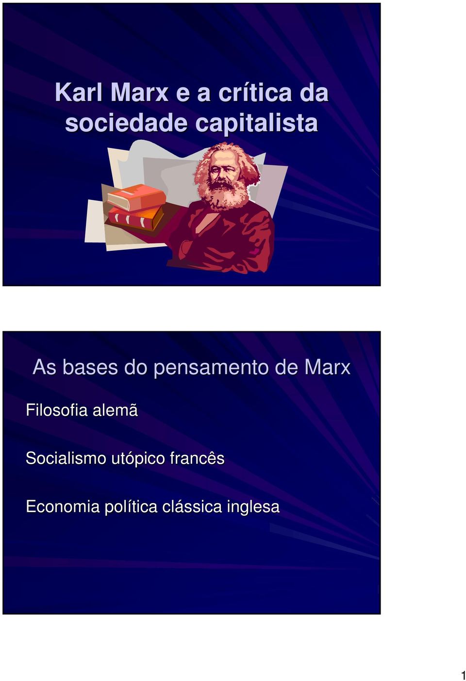 Marx Filosofia alemã Socialismo utópico