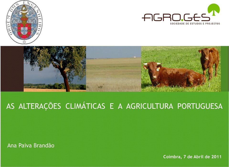 CLIMÁTICAS E A AGRICULTURA PORTUGUESA