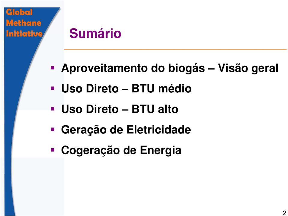 Uso Direto BTU alto Geração de