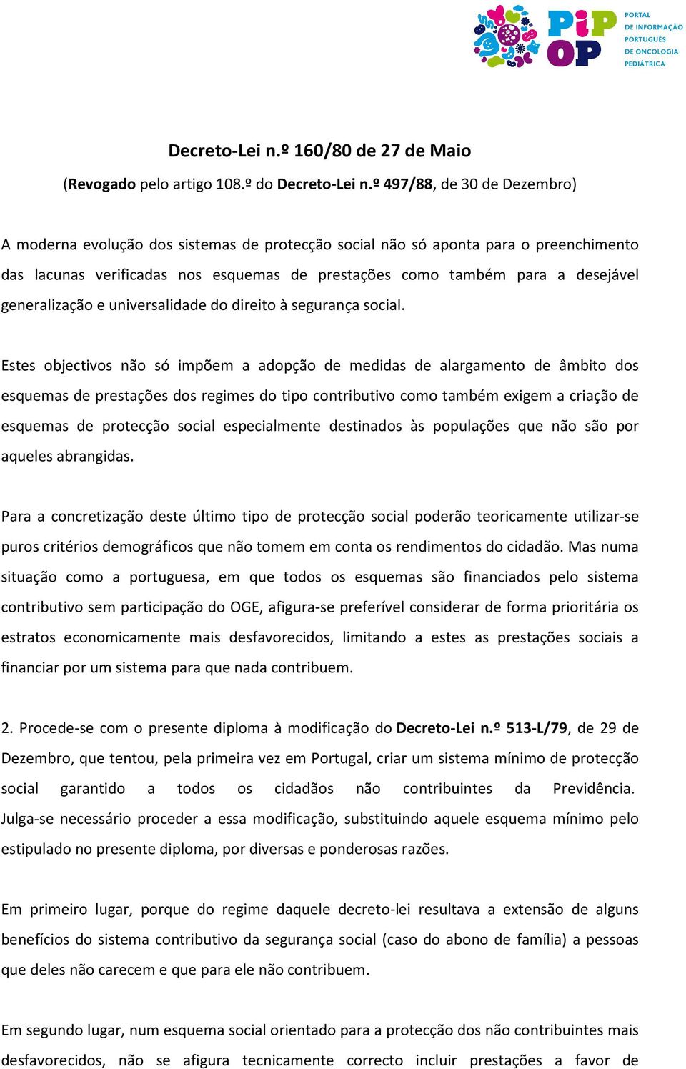 generalização e universalidade do direito à segurança social.