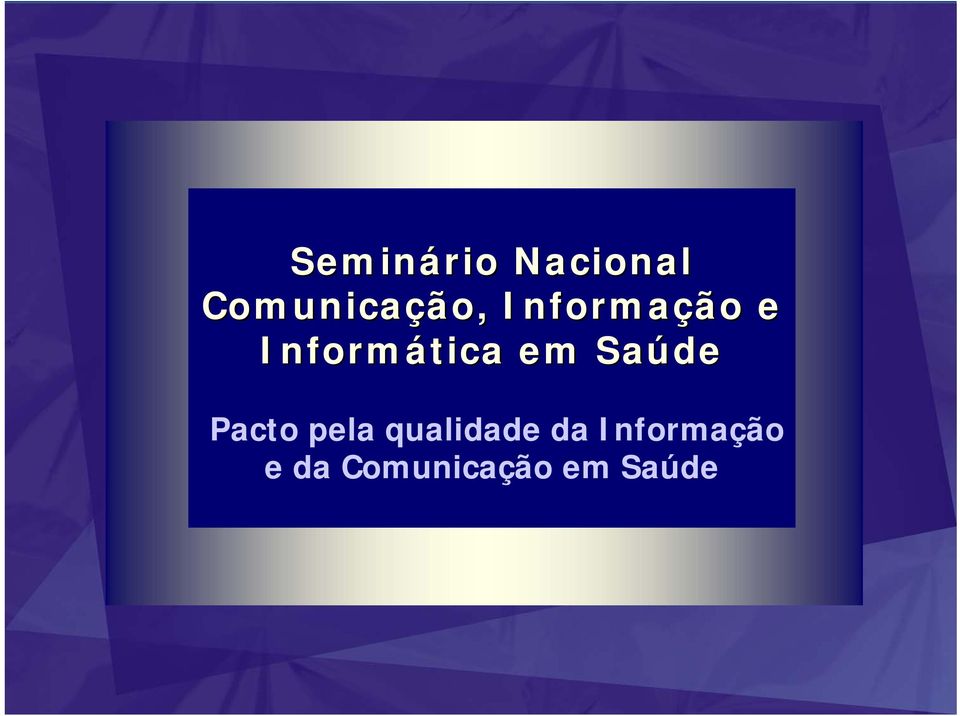 Saúde Pacto pela qualidade da