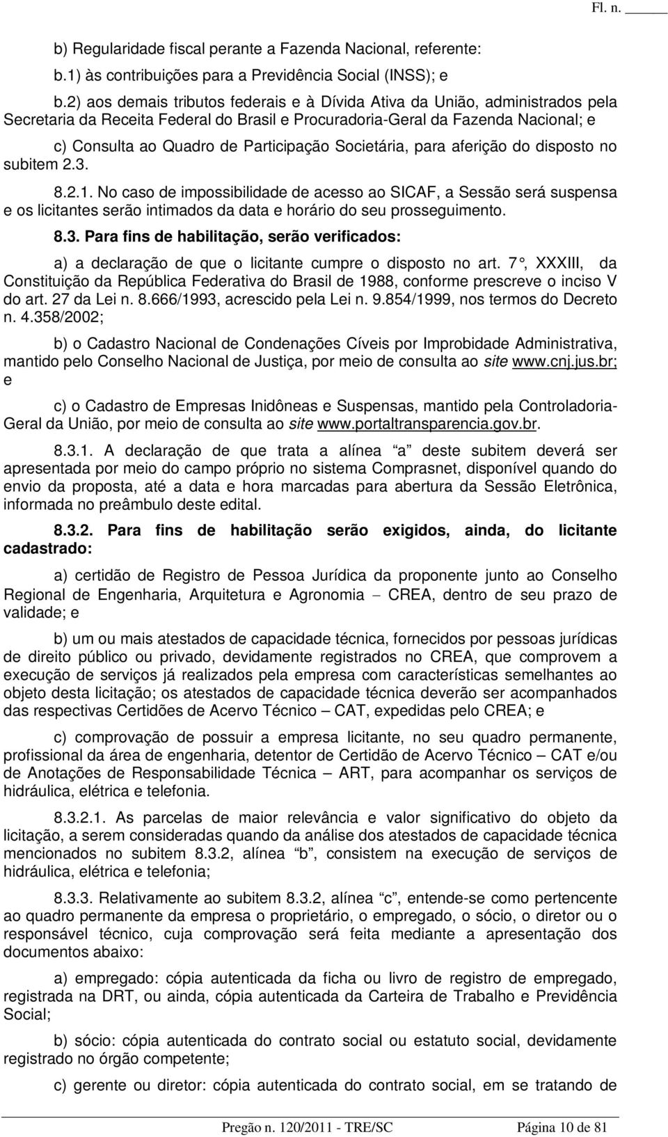 Societária, para aferição do disposto no subitem 2.3. 8.2.1.