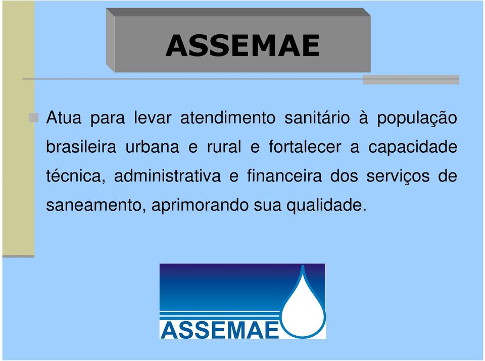 capacidade técnica, administrativa e financeira