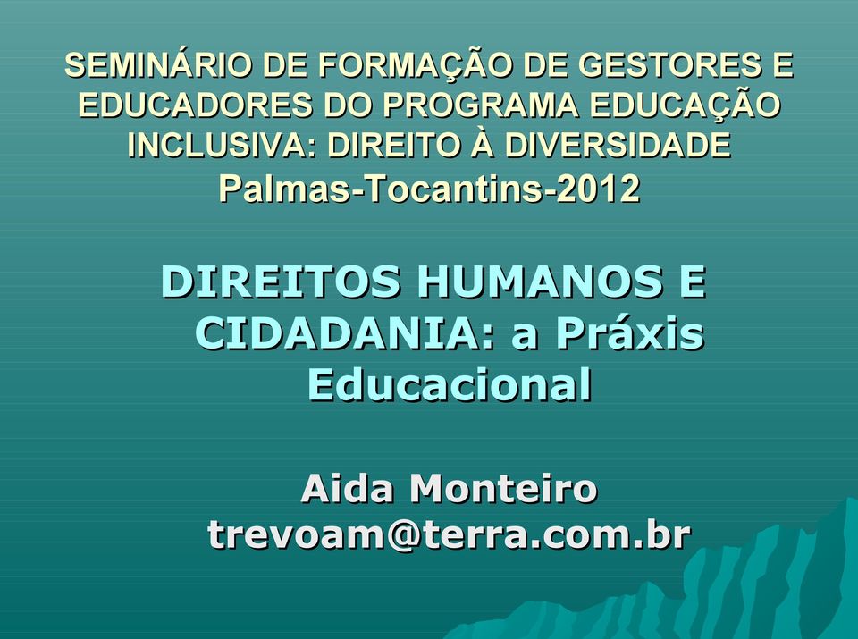 Palmas-Tocantins-2012 DIREITOS HUMANOS E CIDADANIA: