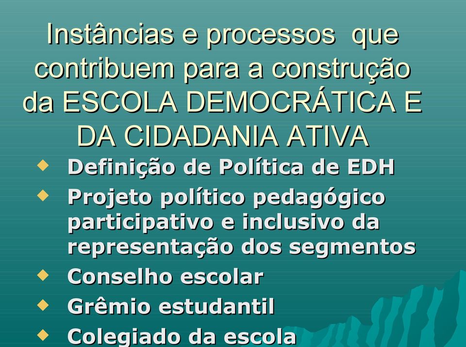 Projeto político pedagógico participativo e inclusivo da