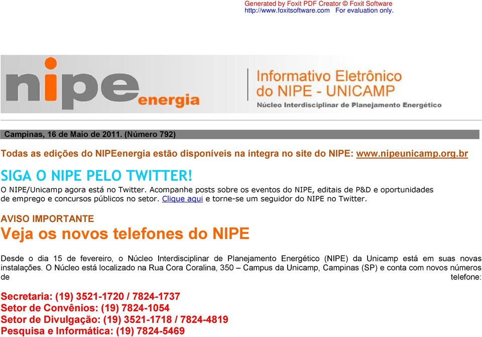 Clique aqui e torne-se um seguidor do NIPE no Twitter.