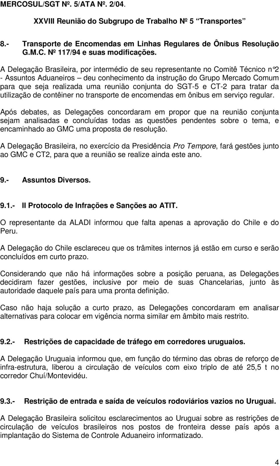 conjunta do SGT-5 e CT-2 para tratar da utilização de contêiner no transporte de encomendas em ônibus em serviço regular.