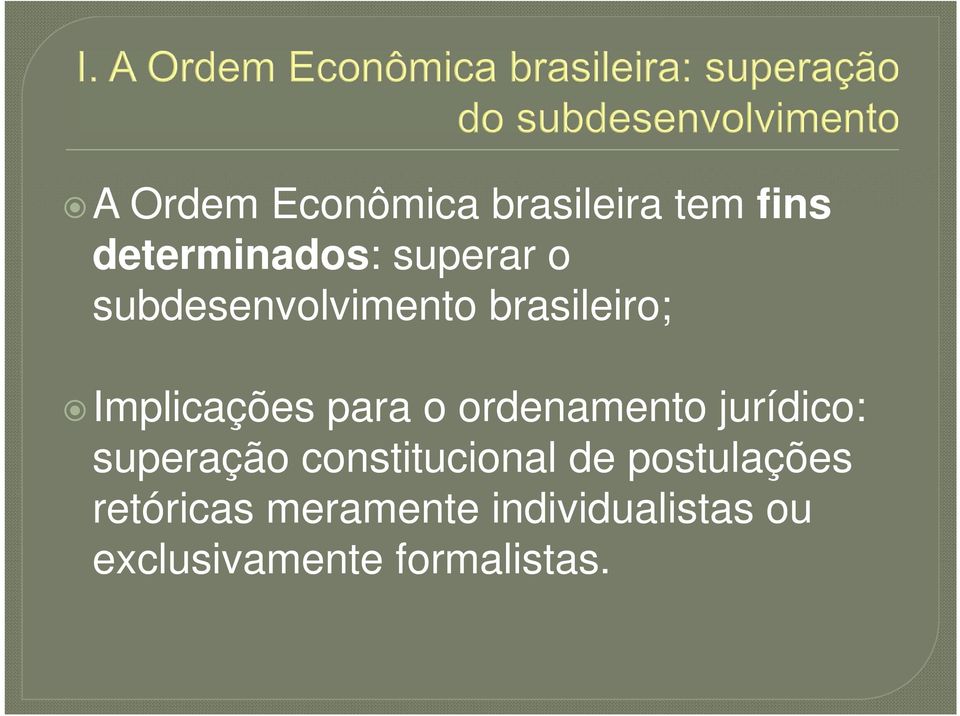 ordenamento jurídico: superação constitucional de