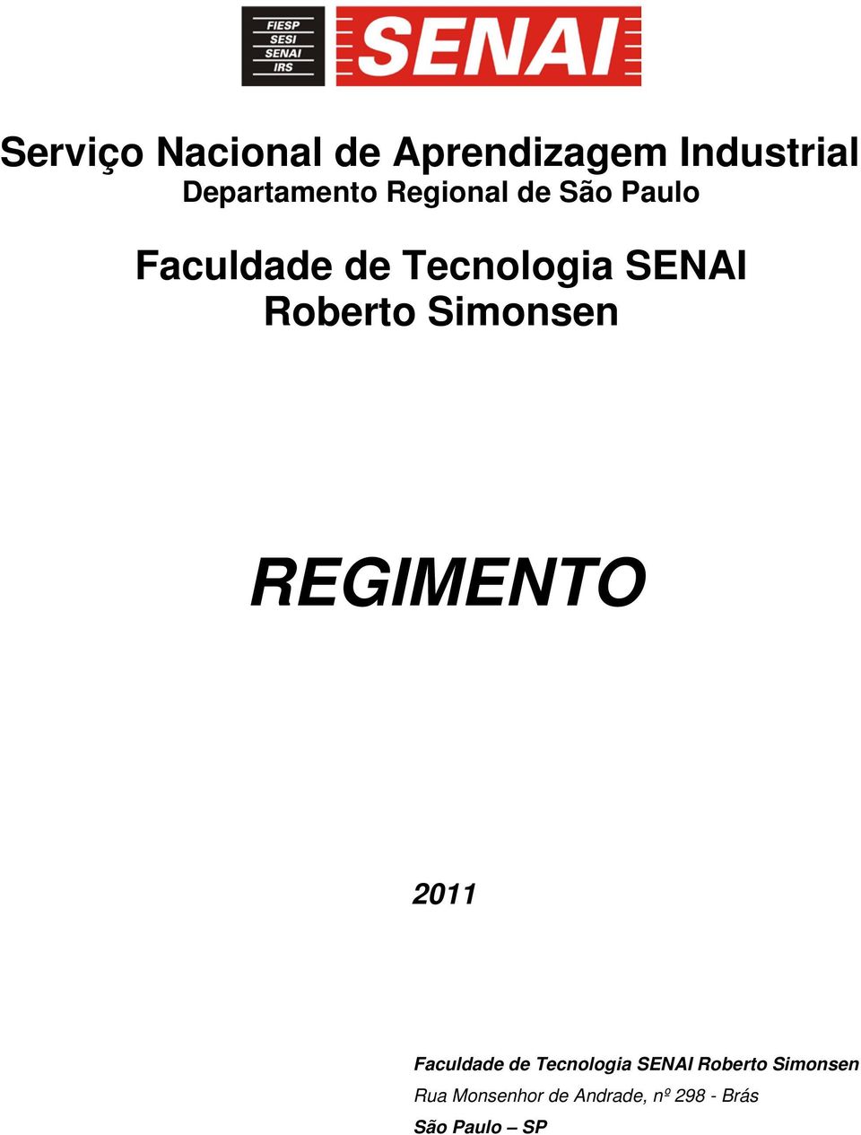 Simonsen REGIMENTO 2011 Faculdade de Tecnologia SENAI