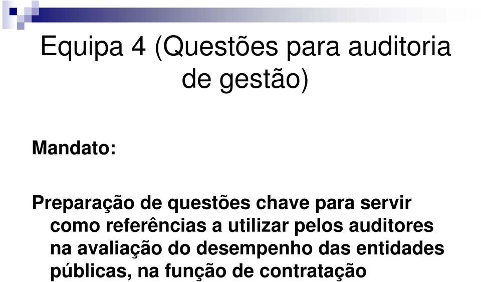 referências a utilizar pelos auditores na avaliação