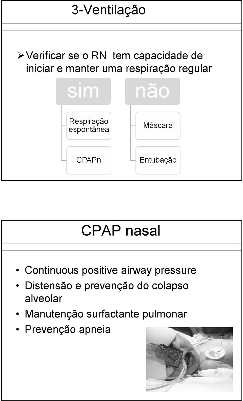 positive airway pressure Distensão e prevenção do