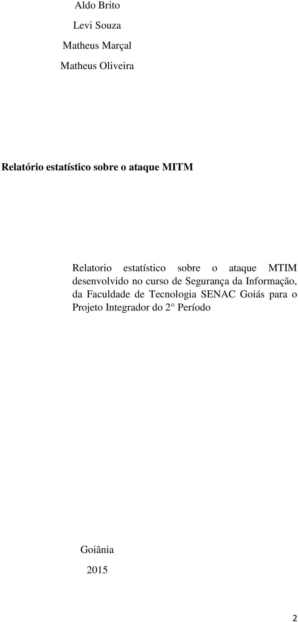 MTIM desenvolvido no curso de Segurança da Informação, da Faculdade