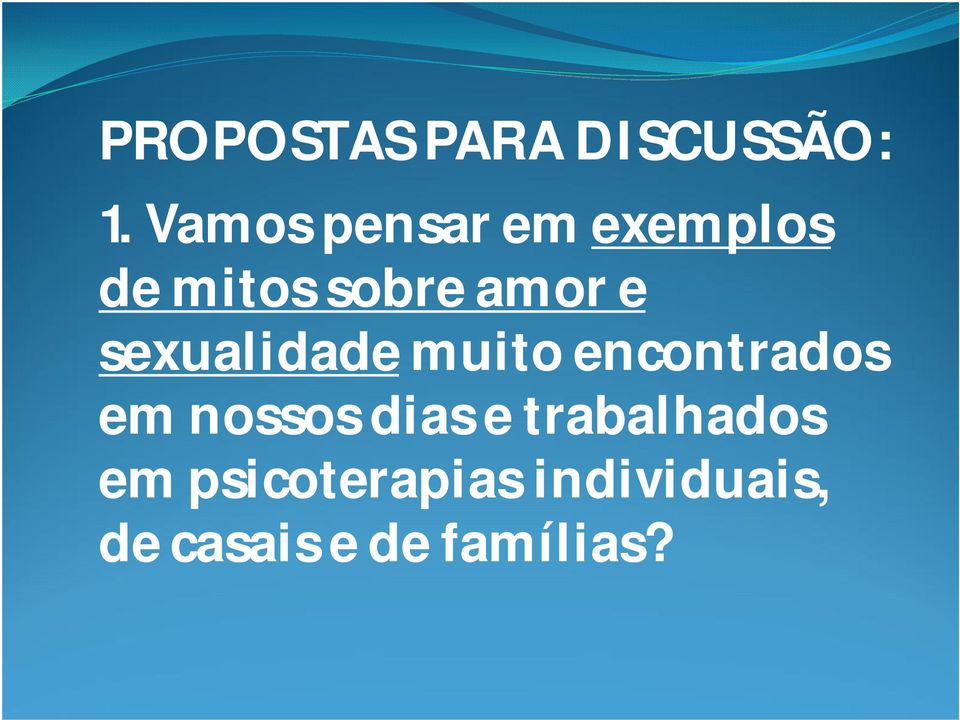 sexualidade muito encontrados em nossos dias e