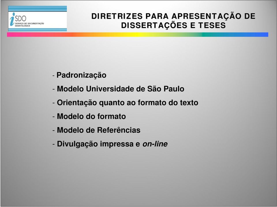 Orientação quanto ao formato do texto - Modelo do