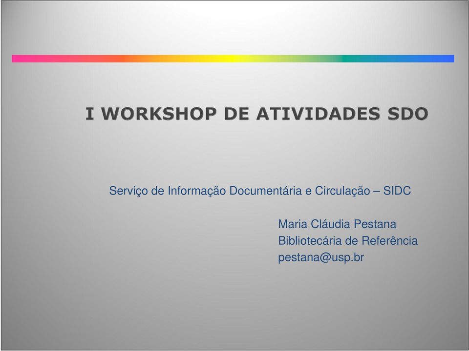 SIDC Maria Cláudia Pestana