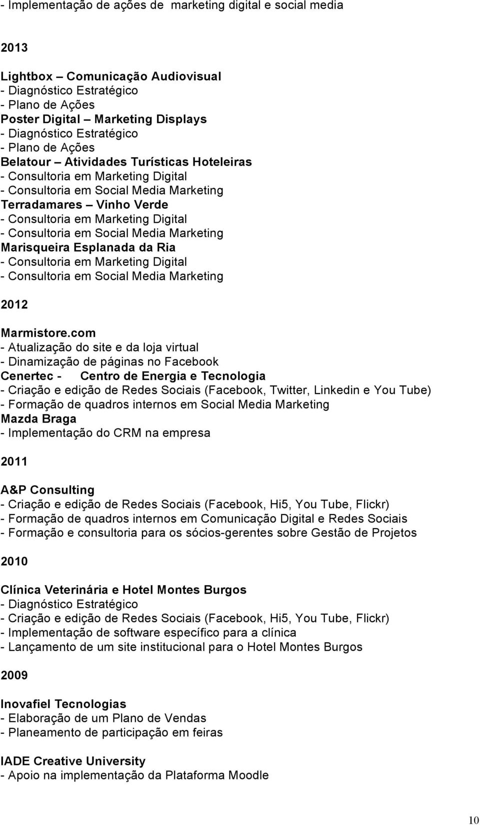 Digital - Consultoria em Social Media Marketing Marisqueira Esplanada da Ria - Consultoria em Marketing Digital - Consultoria em Social Media Marketing 2012 Marmistore.