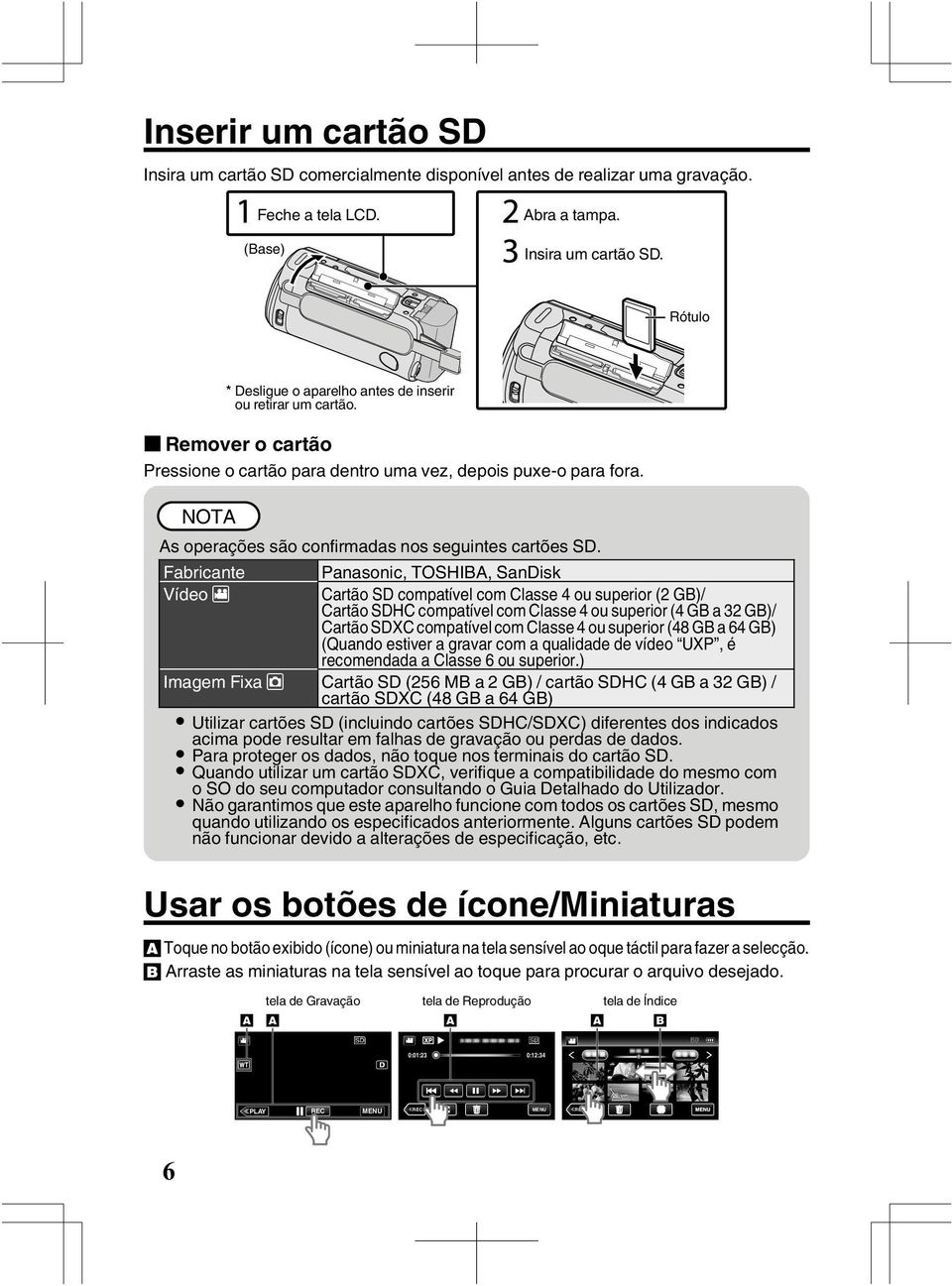 Rótulo Desligue o aparelho antes de inserir ou retirar