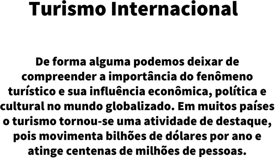 cultural no mundo globalizado.