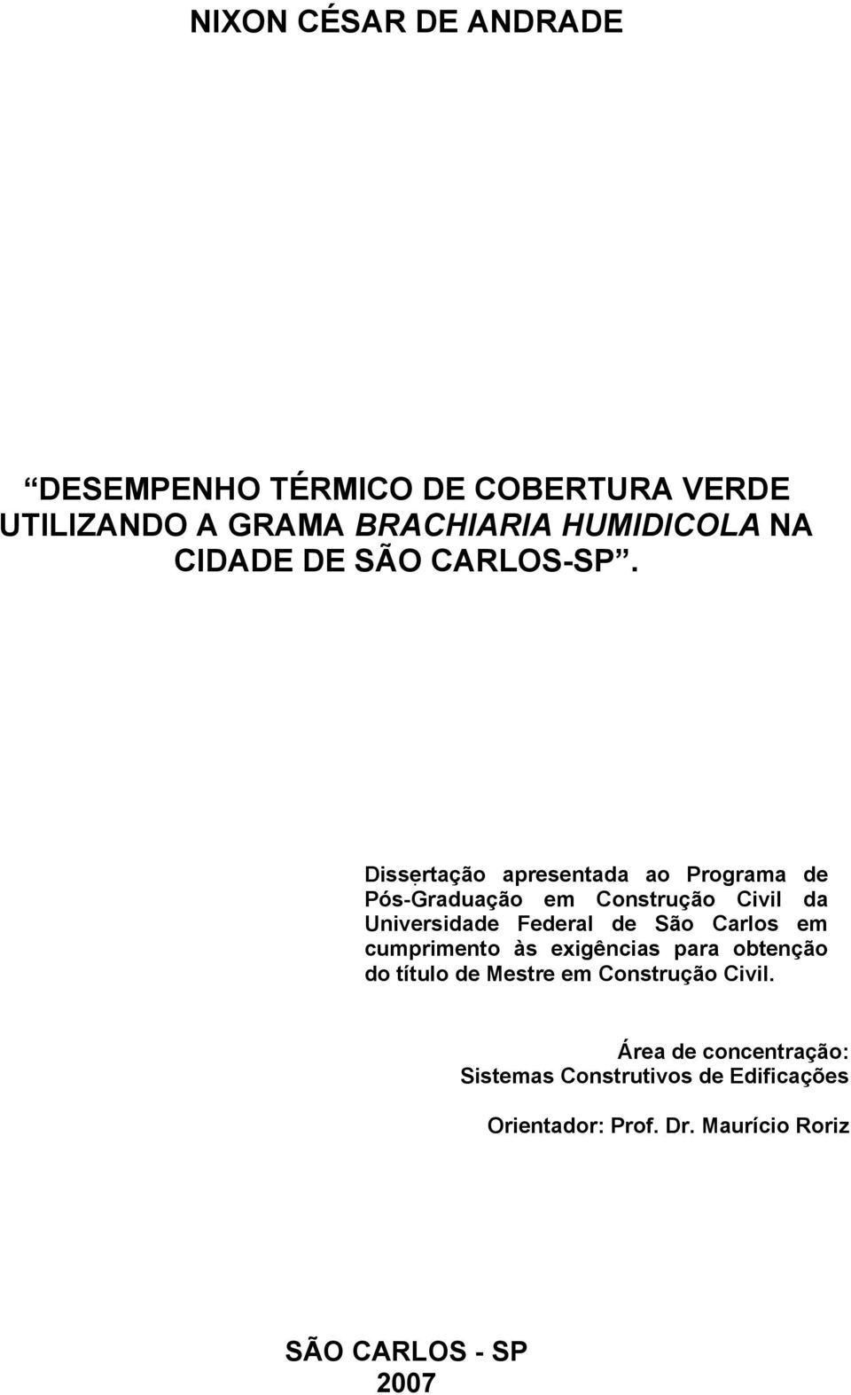 apresentada ao Programa de Pós-Graduação em Construção Civil da Universidade Federal de São Carlos em