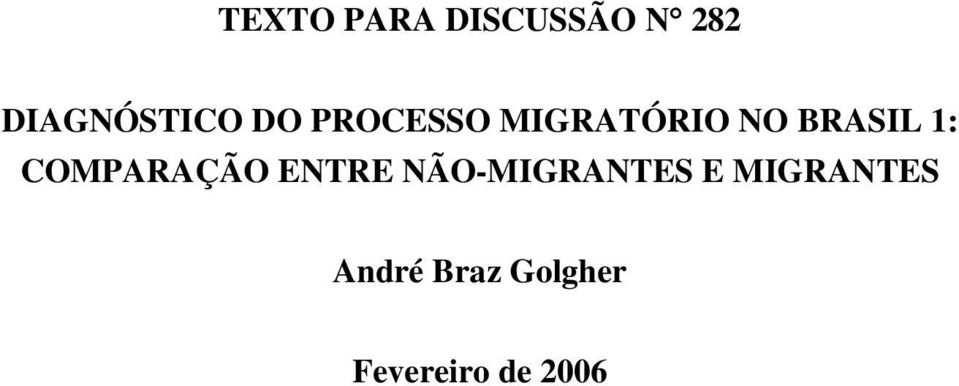 COMPARAÇÃO ENTRE NÃO-MIGRANTES E