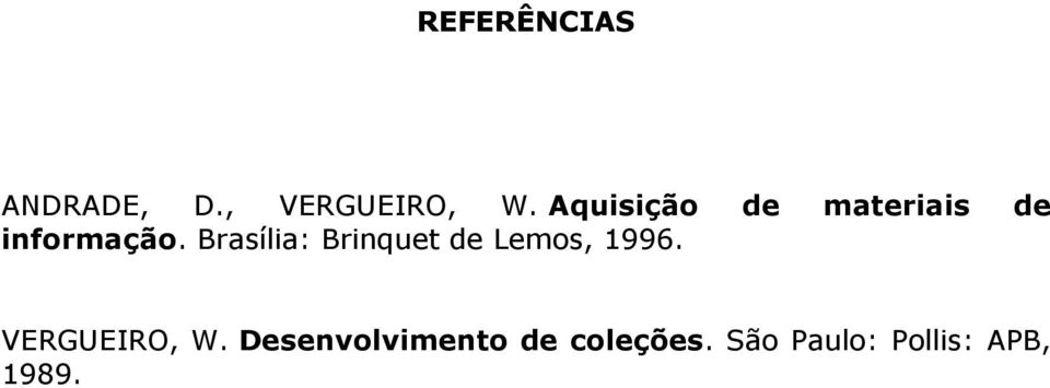 Brasília: Brinquet de Lemos, 1996.