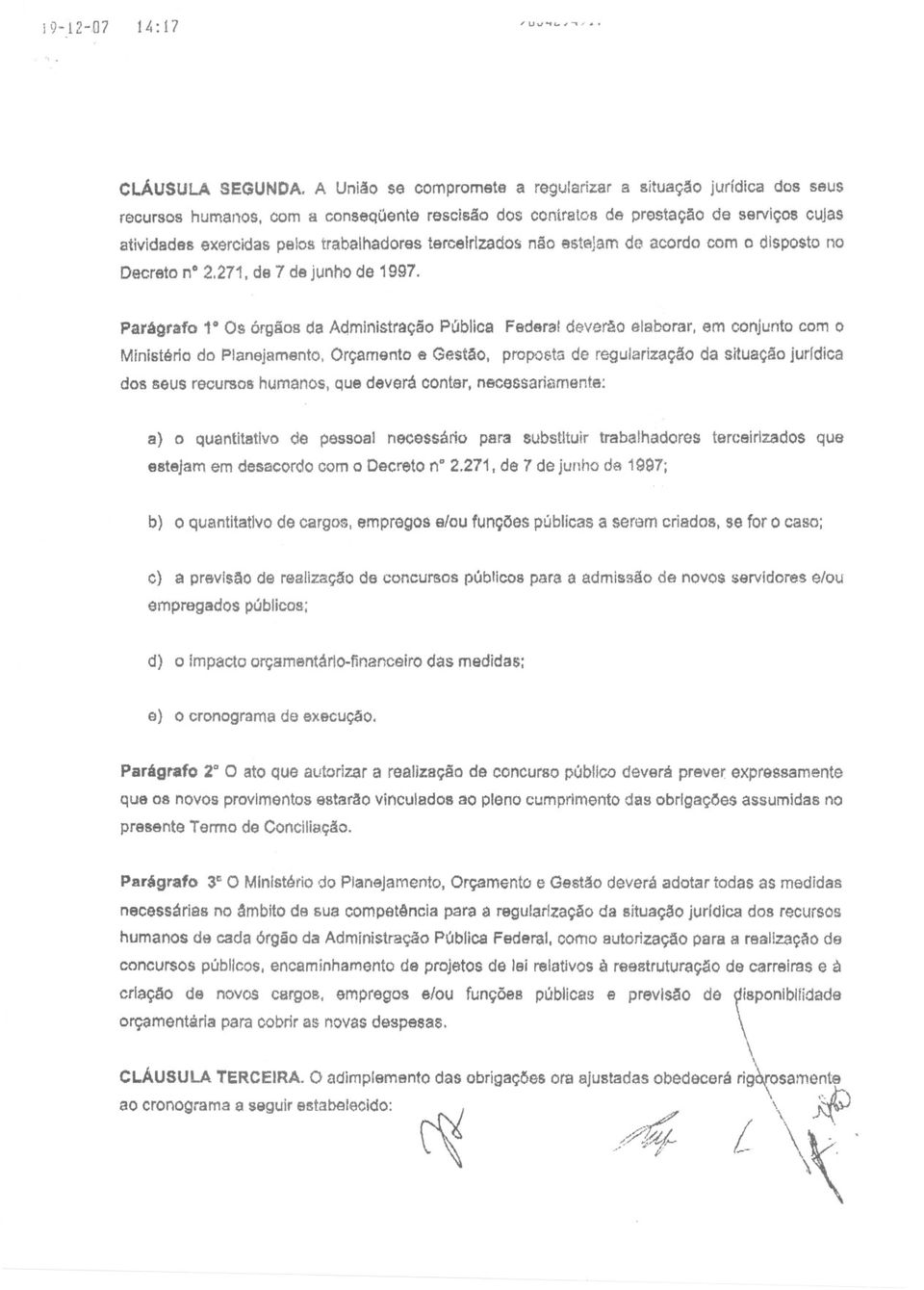 tercelrlzados não estejam de acordo com o disposto no Decreto n 2.271, de 7 de junho de 1997.