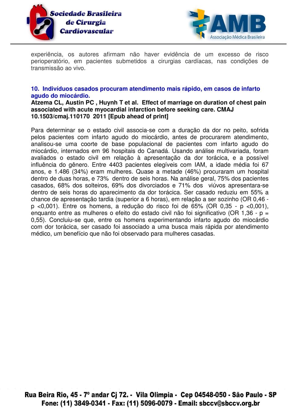 Effect of marriage on duration of chest pain associated with acute myocardial infarction before seeking care. CMAJ 10.1503/cmaj.