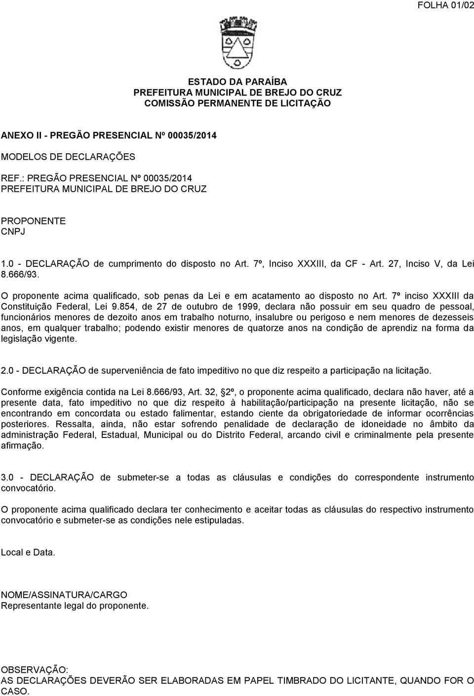 7º inciso XXXIII da Constituição Federal, Lei 9.