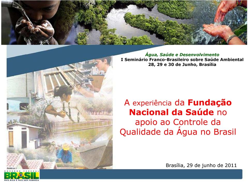 experiência da Fundação Nacional da Saúde no apoio ao