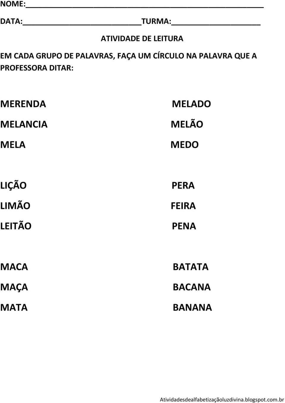 MERENDA MELANCIA MELA MELADO MELÃO MEDO LIÇÃO LIMÃO