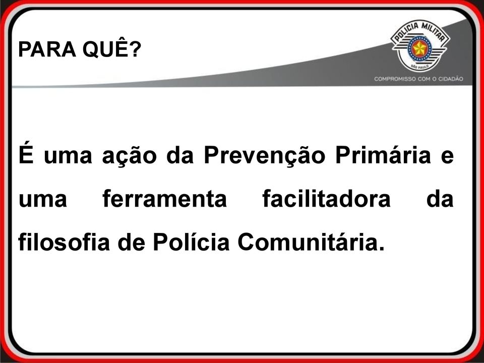 Primária e uma ferramenta