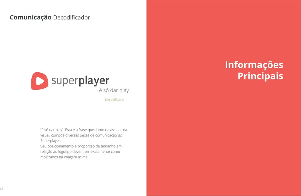 de comunicação do Superplayer.