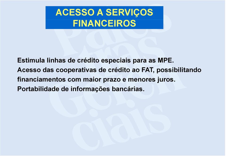 Acesso das cooperativas de crédito ao FAT, possibilitando