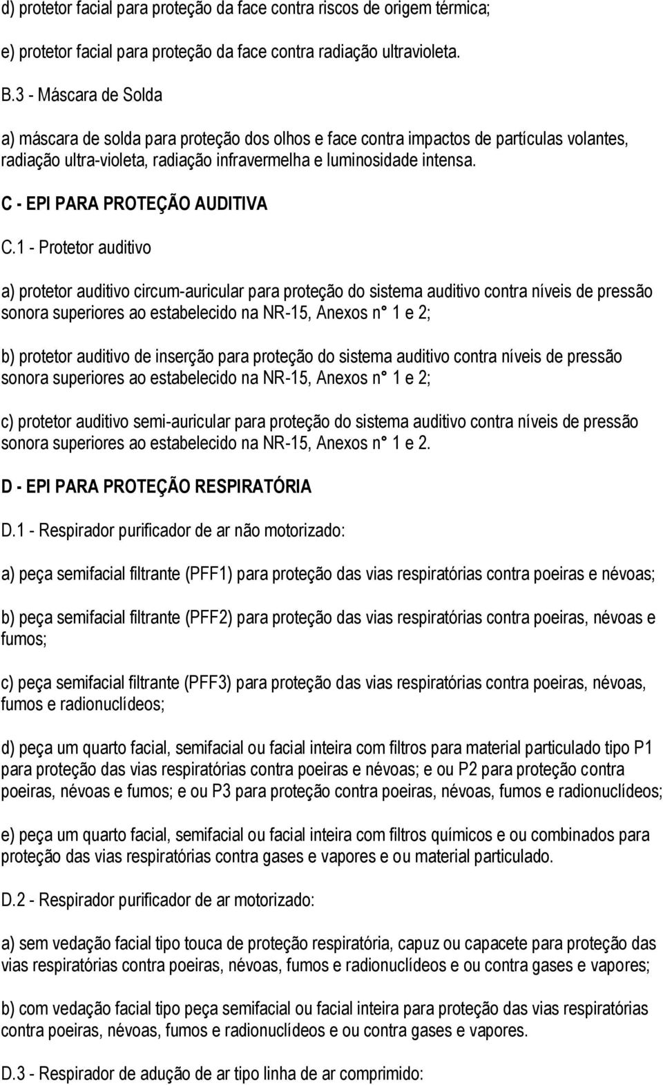 C - EPI PARA PROTEÇÃO AUDITIVA C.