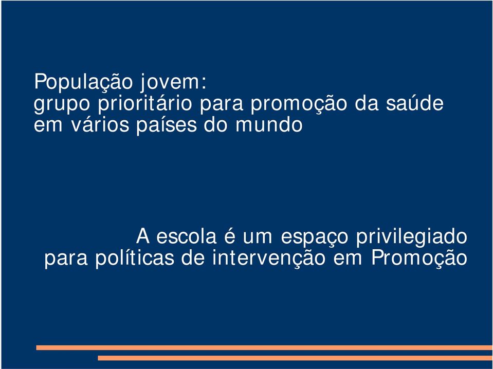 mundo A escola é um espaço privilegiado