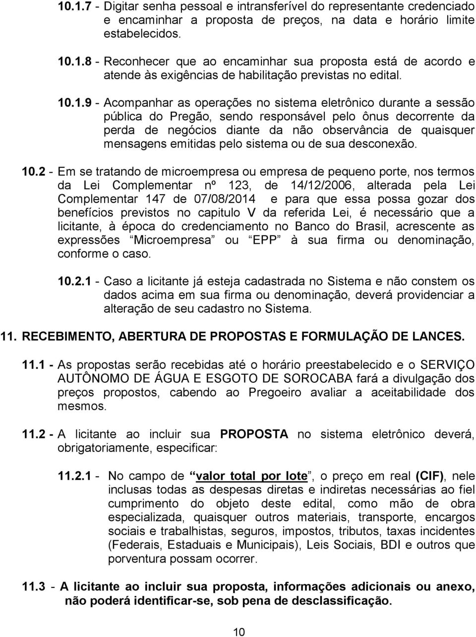 emitidas pelo sistema ou de sua desconexão. 10.