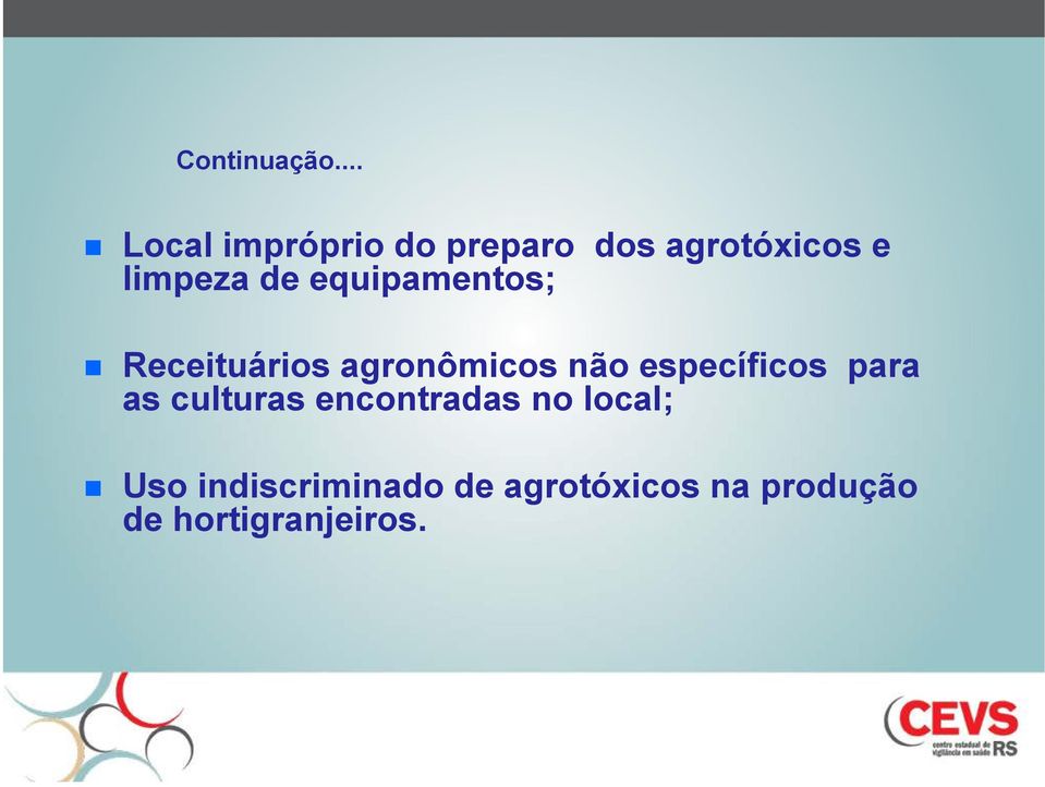 de equipamentos; Receituários agronômicos não específicos