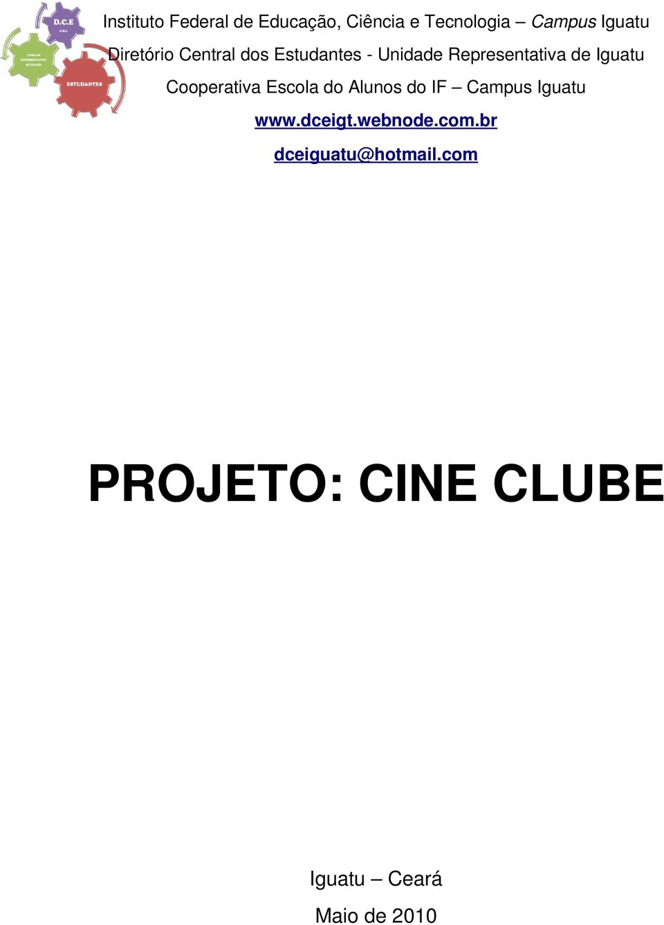 Cooperativa Escola do Alunos do IF Campus Iguatu www.dceigt.webnode.