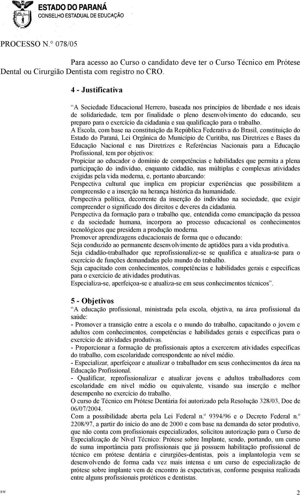 exercício da cidadania e sua qualificação para o trabalho.