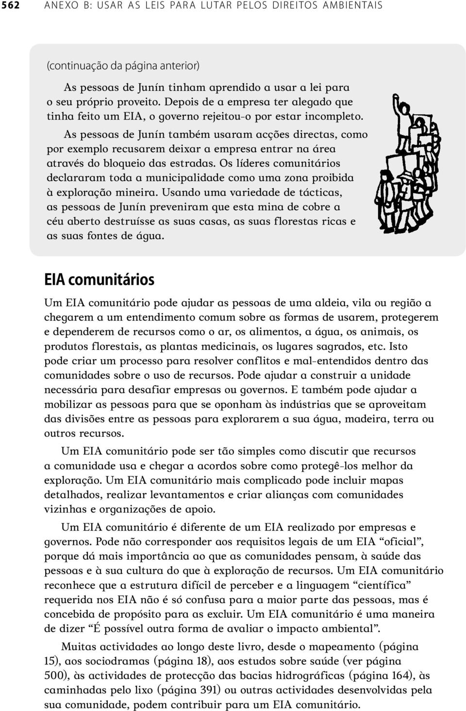 Os líderes comunitários declararam toda a municipalidade como uma zona proibida à exploração mineira.