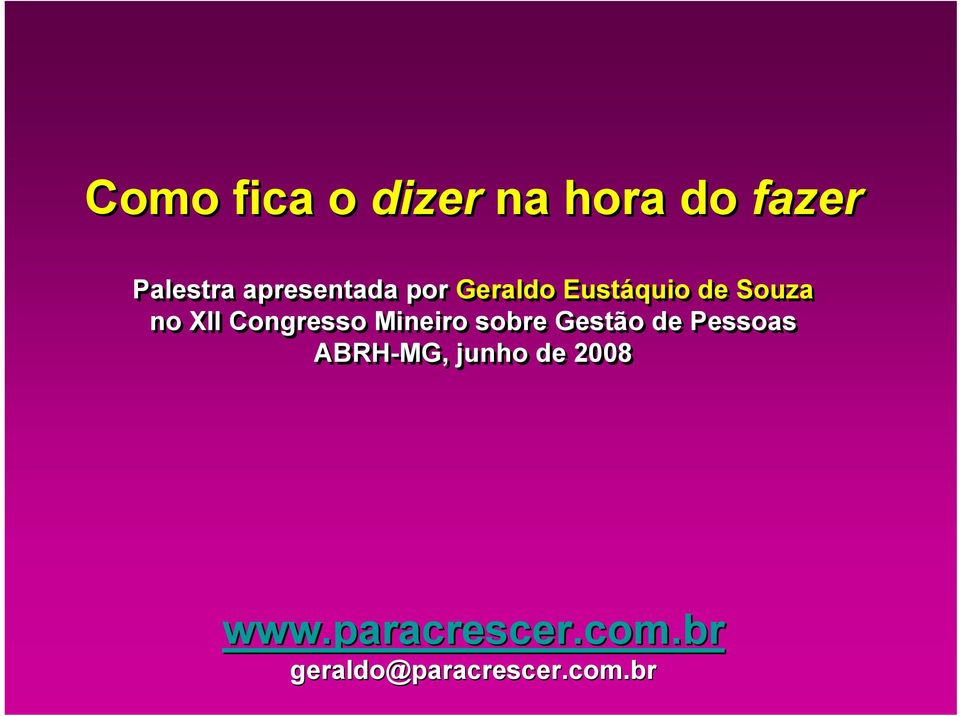 Congresso Mineiro sobre Gestão de Pessoas ABRH-MG,