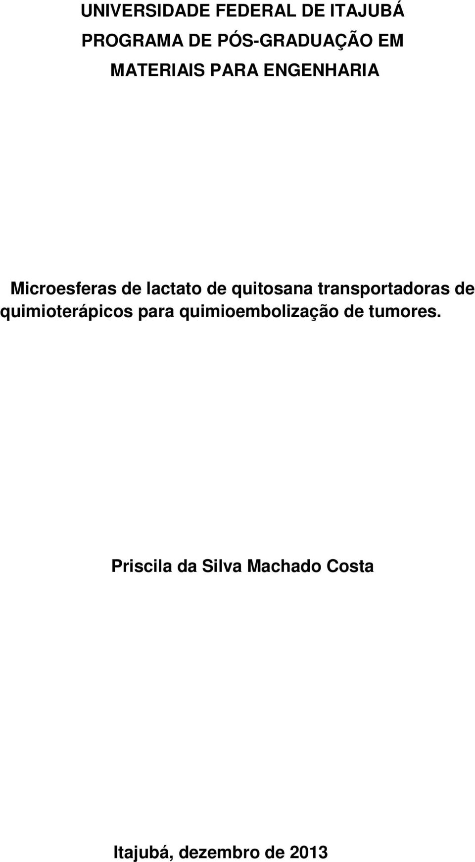 transportadoras de quimioterápicos para quimioembolização de