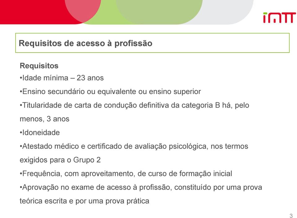 certificado de avaliação psicológica, nos termos exigidos para o Grupo 2 Frequência, com aproveitamento, de curso de