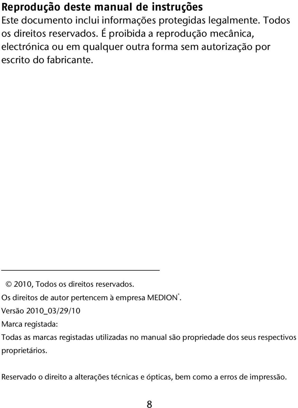 2010, Todos os direitos reservados. Os direitos de autor pertencem à empresa MEDION.