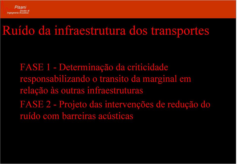 em relação às outras infraestruturas FASE 2 -